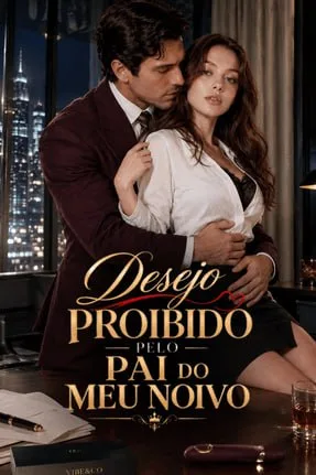 Capa de Desejo Proibido pelo Pai do Noivo