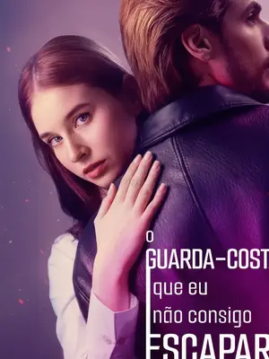 O Guarda Costas Que Eu Não Consigo Escapar (The Bodyguard I Can't Escape)