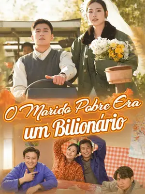 O Marido Pobre Era um Bilionário