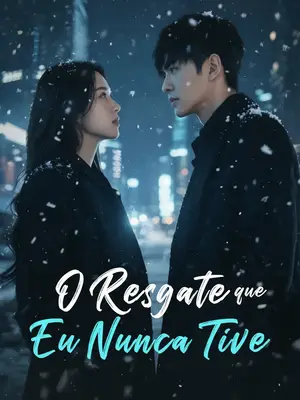 O Resgate que Eu Nunca Tive