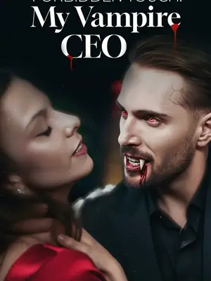 Meu Vampiro CEO (Toque Proibido Meu CEO Vampiro) - (Forbidden Touch My Vampire CEO)