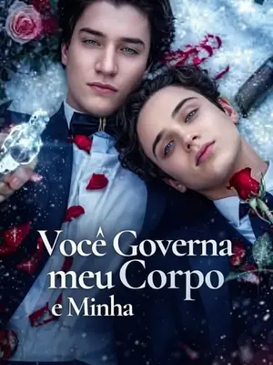 You Rule My Body and Soul - Você governa meu corpo e minha alma.