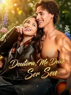 Doutora, Me Deixe Ser Seu