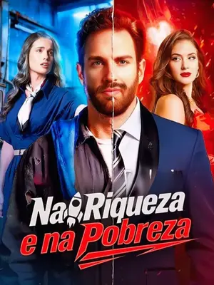 Na Riqueza E Na Pobreza