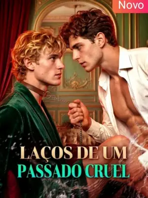 Laços De Um Passado Cruel