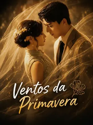 Ventos Da Primavera Parte 2