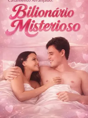 Casamento Arranjado: Bilionário Misterioso