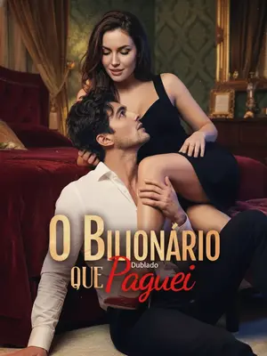 O Bilionário Que Paguei