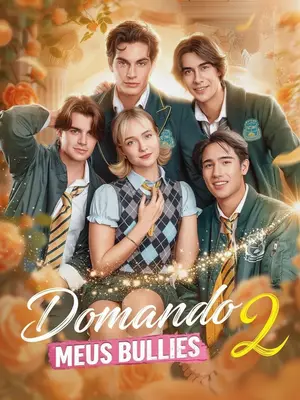 Domando Meus Bullies 2