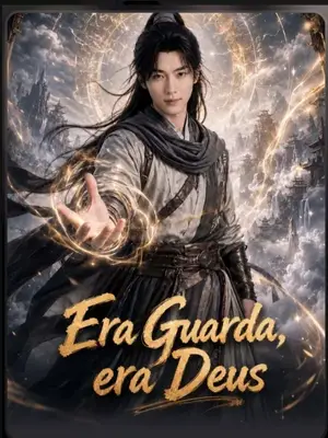 Era Guarda, Era Deus