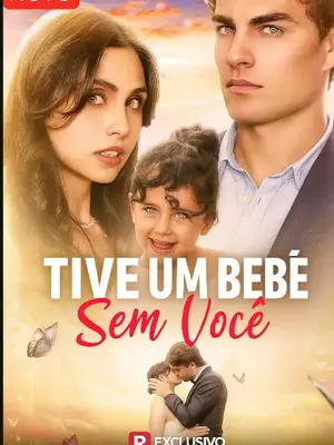 Eu Tive um Bebê Sem Você