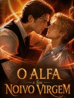 O Alfa Amaldiçoado e Seu Noivo Virgem