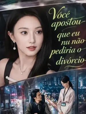 Você Apostou Que Eu Não Pediria o Divórcio