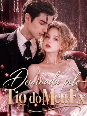 Dominada pelo Tio do Meu Ex